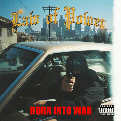 Law Of Power : Born into War